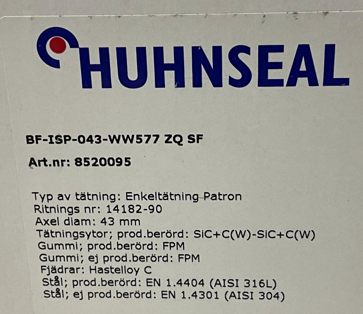 Huhnseal Double Cartridge Seal BF-ISP-043-WW577 ZQ SF